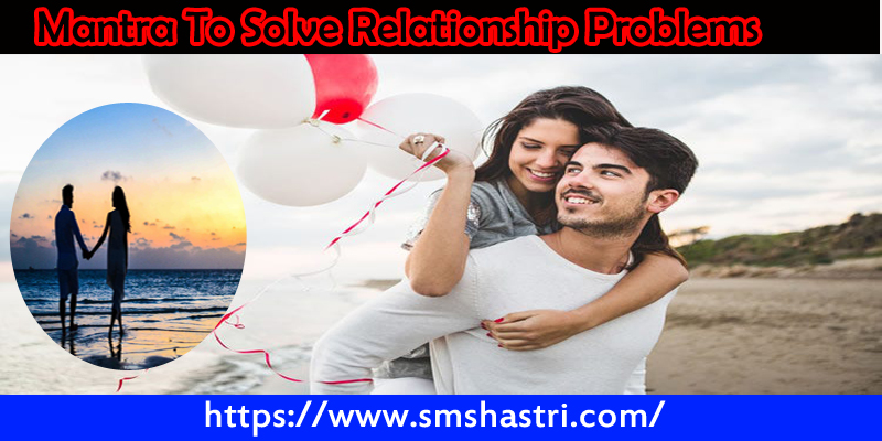 mantra to solve relationship problems